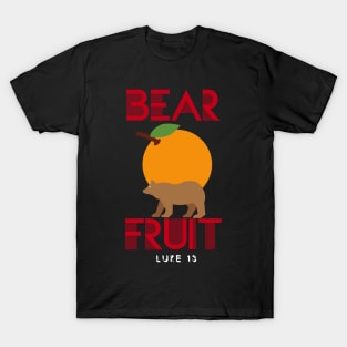 Bear Fruit Christian Verse T-Shirt